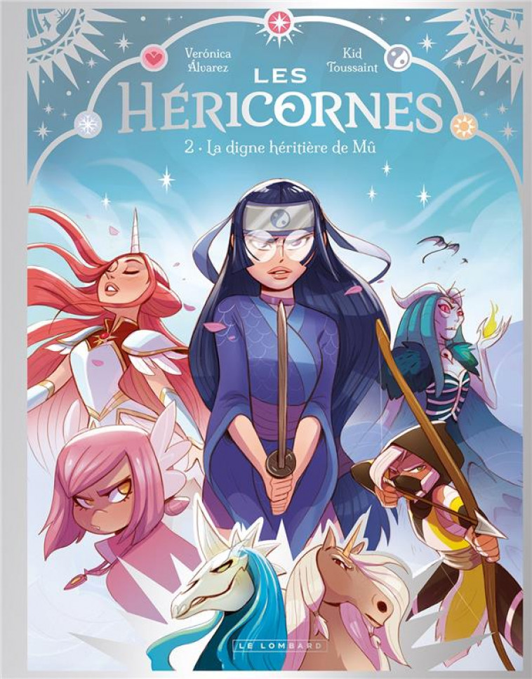 LES HERICORNES - TOME 2 - LA DIGNE HERITIERE DE MU - ALVAREZ  VERONICA - LOMBARD