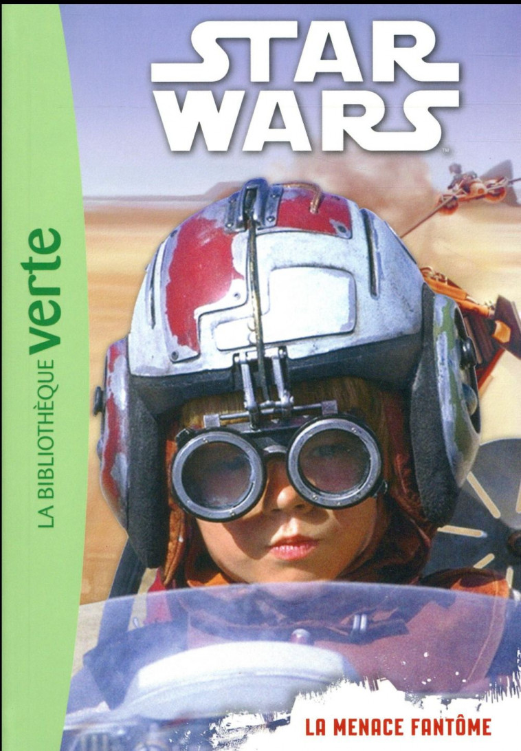 STAR WARS 6-8 ANS - T01 - STAR WARS 01 - EPISODE 1 (6-8 ANS) - LA MENACE FANTOME - LUCASFILM - Hachette Jeunesse