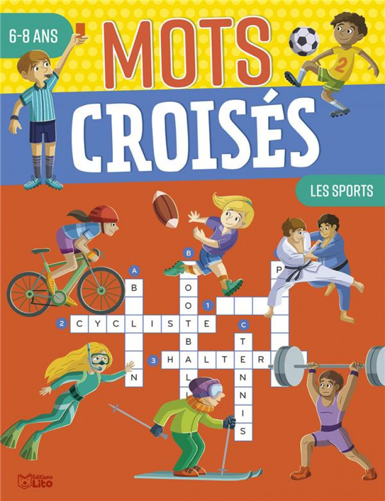 MOTS CROISES 6-8 ANS SPORTS - XXX - LITO