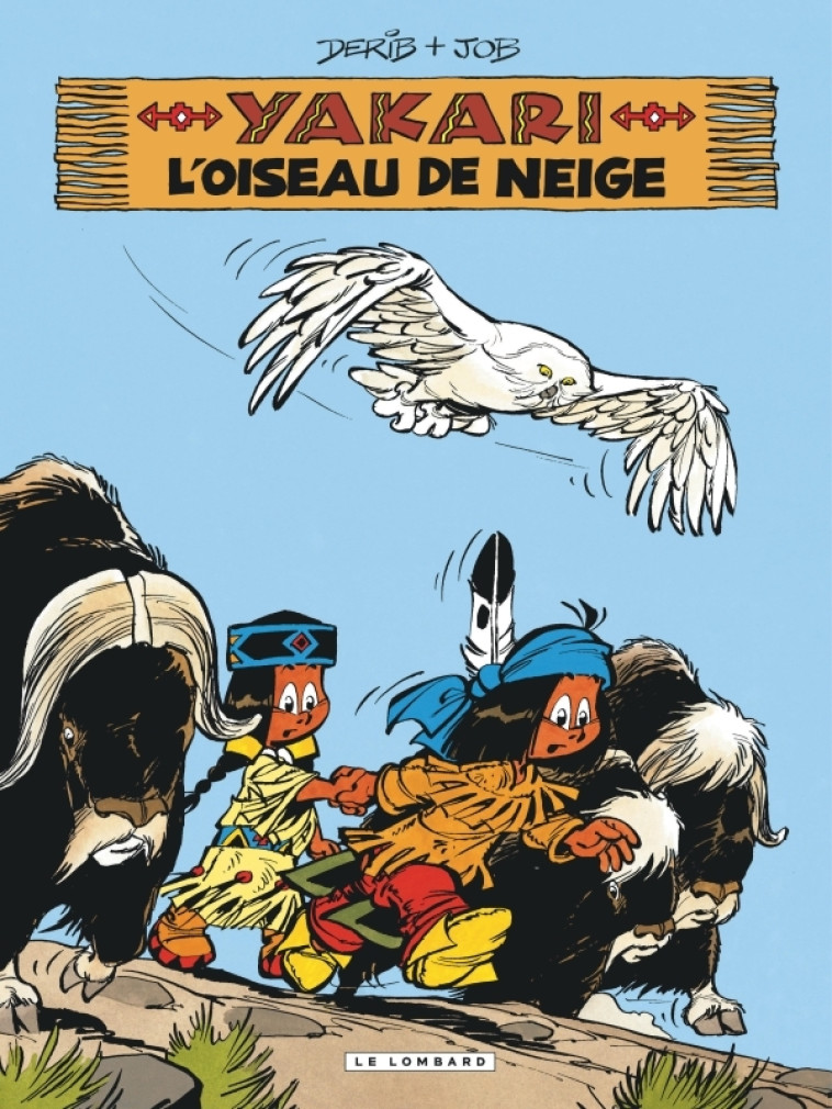 Yakari - Tome 18 - L'Oiseau de neige (version 2012) -  DERIB - LOMBARD