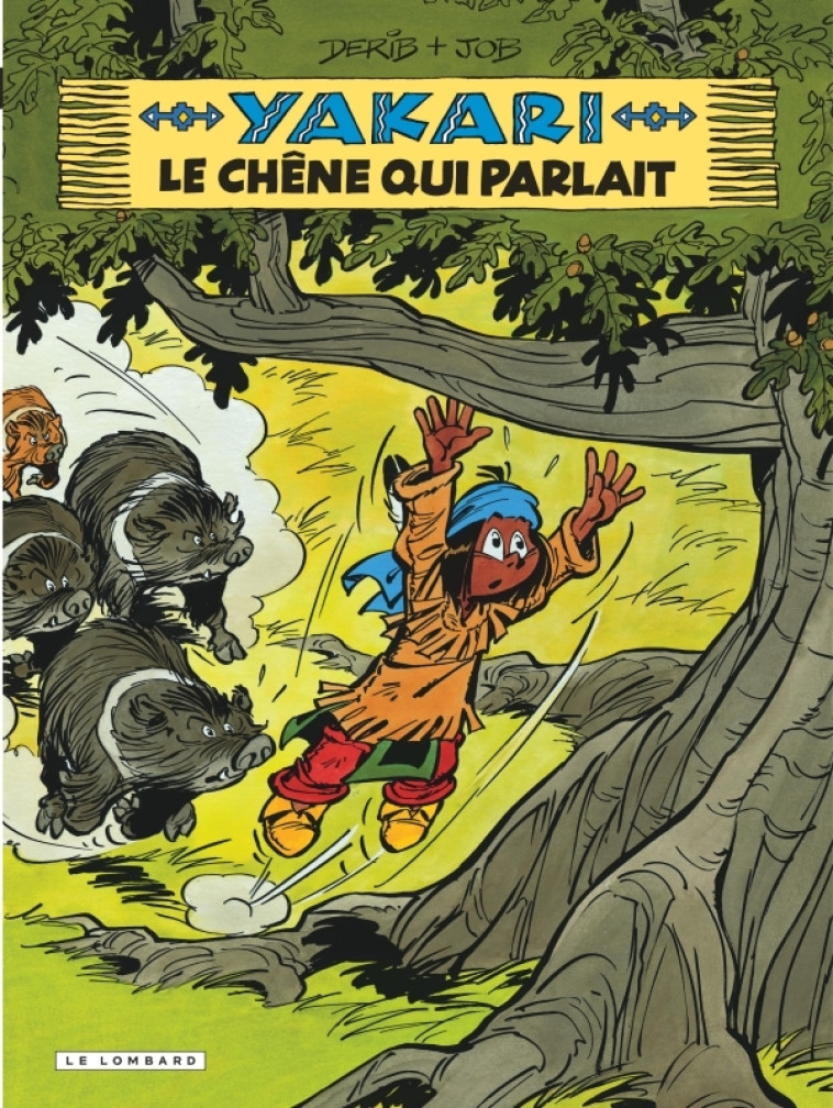 Yakari - Tome 28 - Le Chêne qui parlait (version 2012) - JOB JOB, DERIB DERIB, JOB , DERIB , JOB , DERIB  - LOMBARD