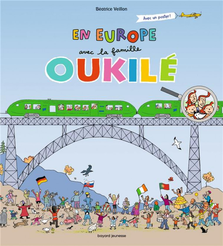 EN EUROPE AVEC LA FAMILLE OUKILE - VEILLON BEATRICE - BAYARD JEUNESSE