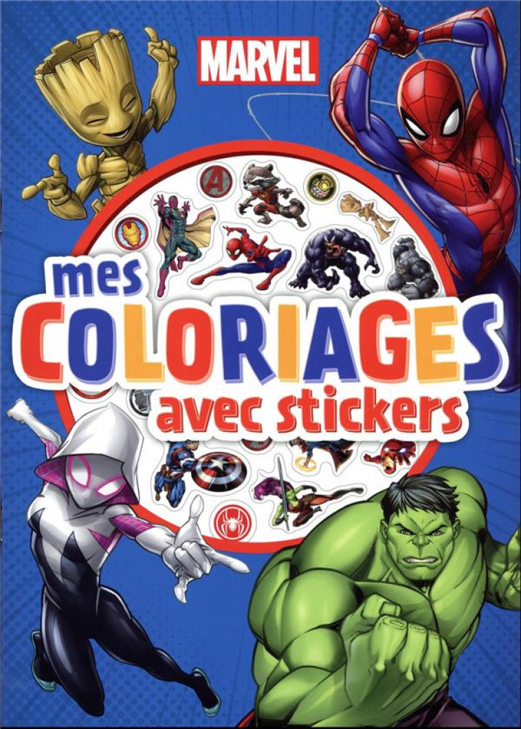 MARVEL - MES COLORIAGES AVEC STICKERS - XXX - HACHETTE