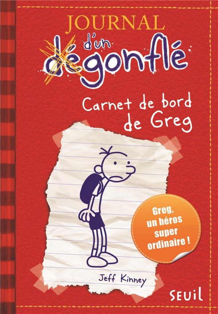 JOURNAL D'UN DEGONFLE TOME 1 : CARNET DE BORD DE GREG - KINNEY  JEFF - SEUIL