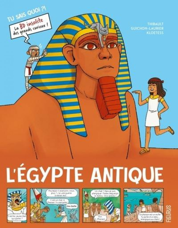 L-EGYPTE ANTIQUE - GUICHON-LAURIER - FLEURUS