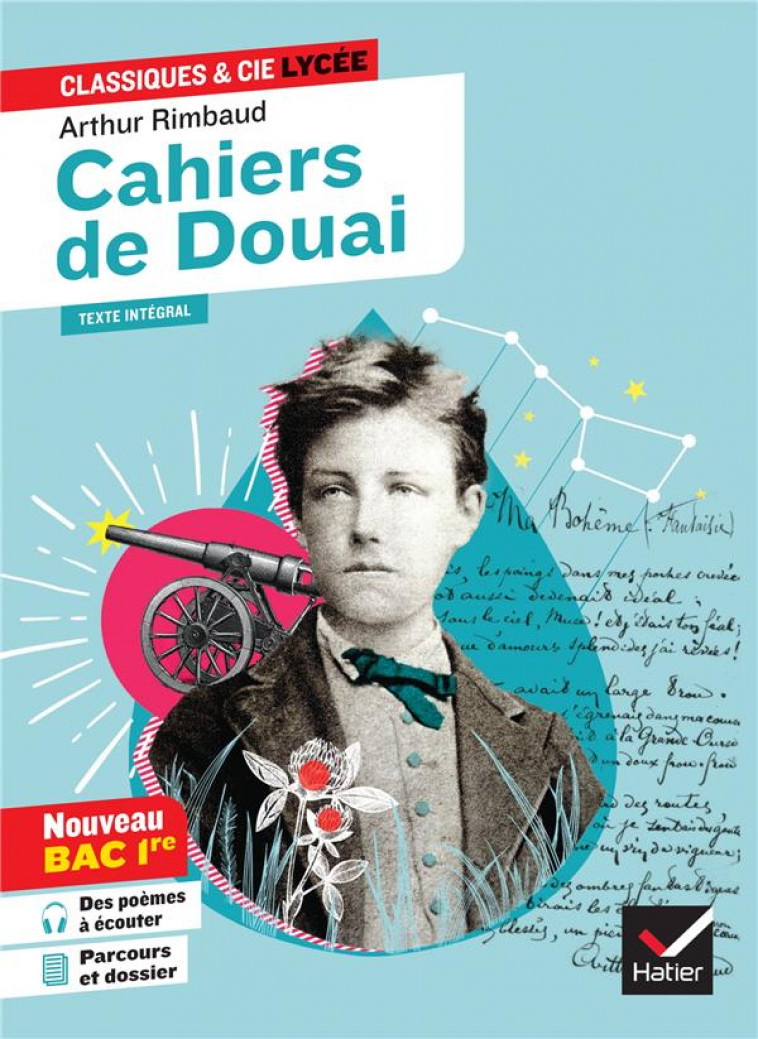 CAHIERS DE DOUAI (OEUVRE AU PROGRAMME BAC DE FRANCAIS 2024, 1RE GENERALE & TECHNO) - SUIVI DU PARCOU - RIMBAUD/FAERBER - HATIER SCOLAIRE