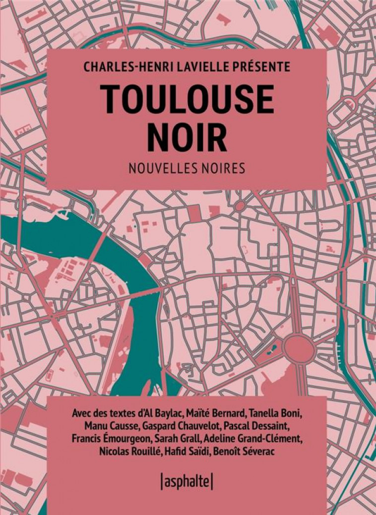 TOULOUSE NOIR - LAVIELLE/COLLECTIF - ASPHALTE