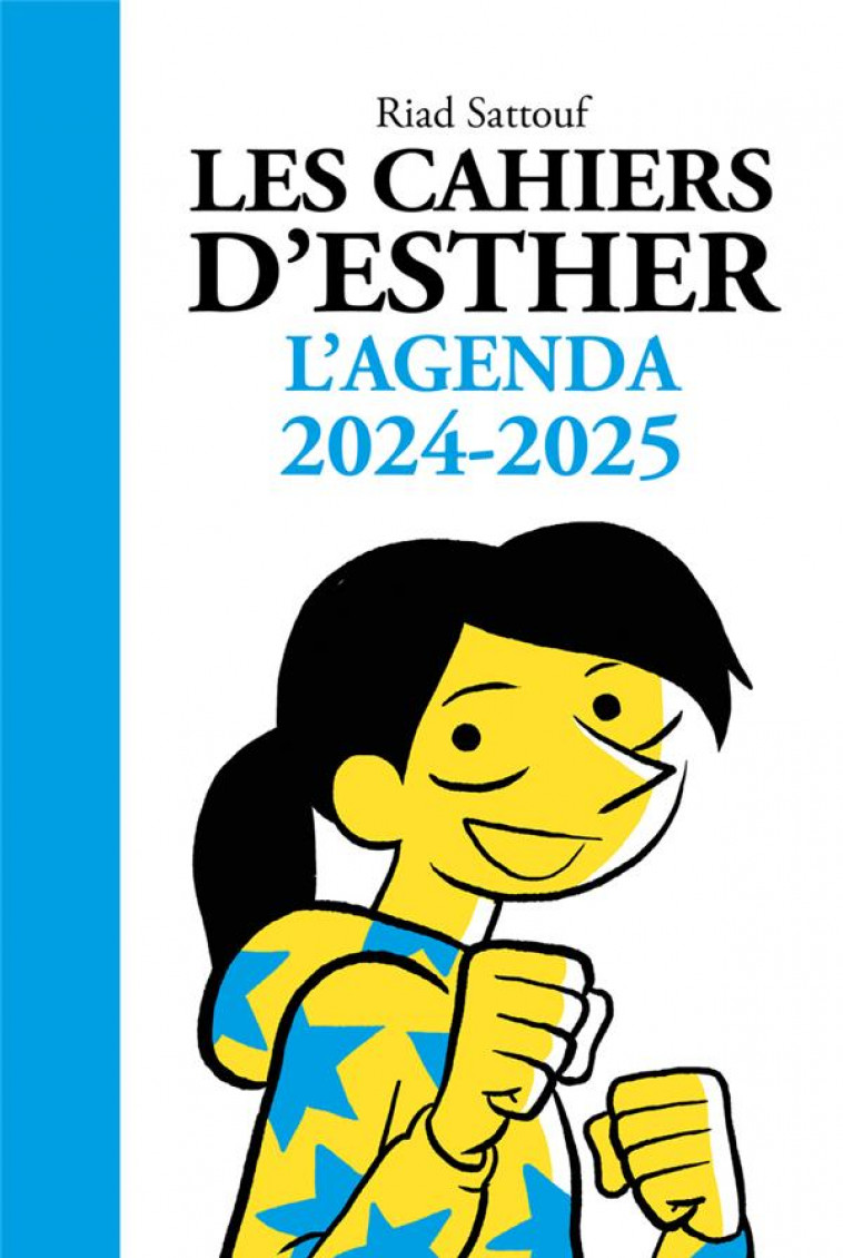 LES CAHIERS D-ESTHER - L-AGENDA 2024-2025 - SATTOUF RIAD - NC