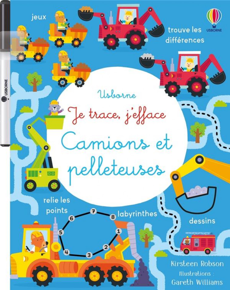 CAMIONS ET PELLETEUSES - JE TRACE, J-EFFACE - DES 3 ANS - ROBSON/WILLIAMS - NC