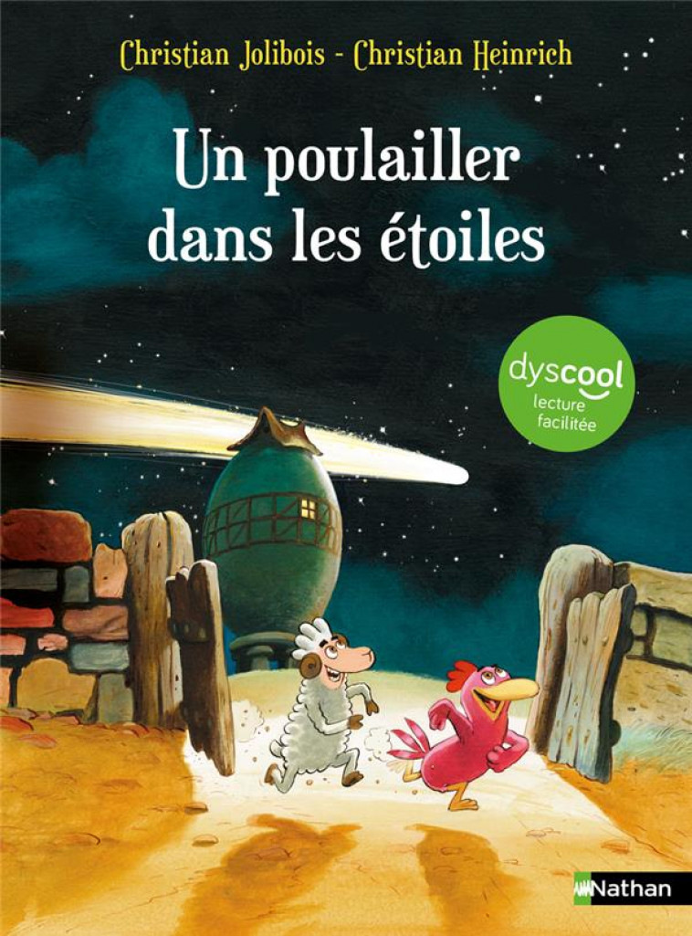 LES P-TITES POULES : UN POULAILLER DANS LES ETOILES - DYSCOOL - JOLIBOIS/HEINRICH - CLE INTERNAT