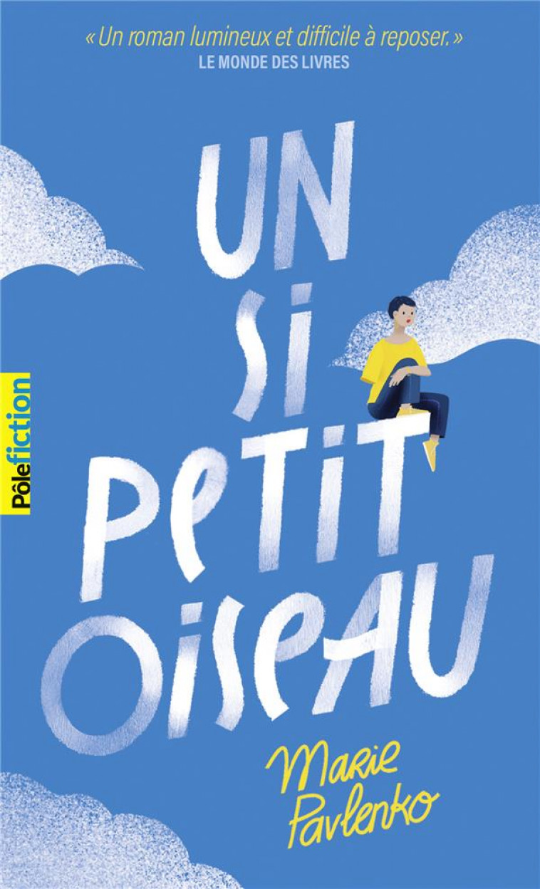 UN SI PETIT OISEAU - PAVLENKO MARIE - GALLIMARD