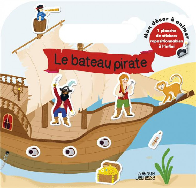 LE BATEAU PIRATE - MON DECOR A ANIMER - VAGNON EDITIONS - NC