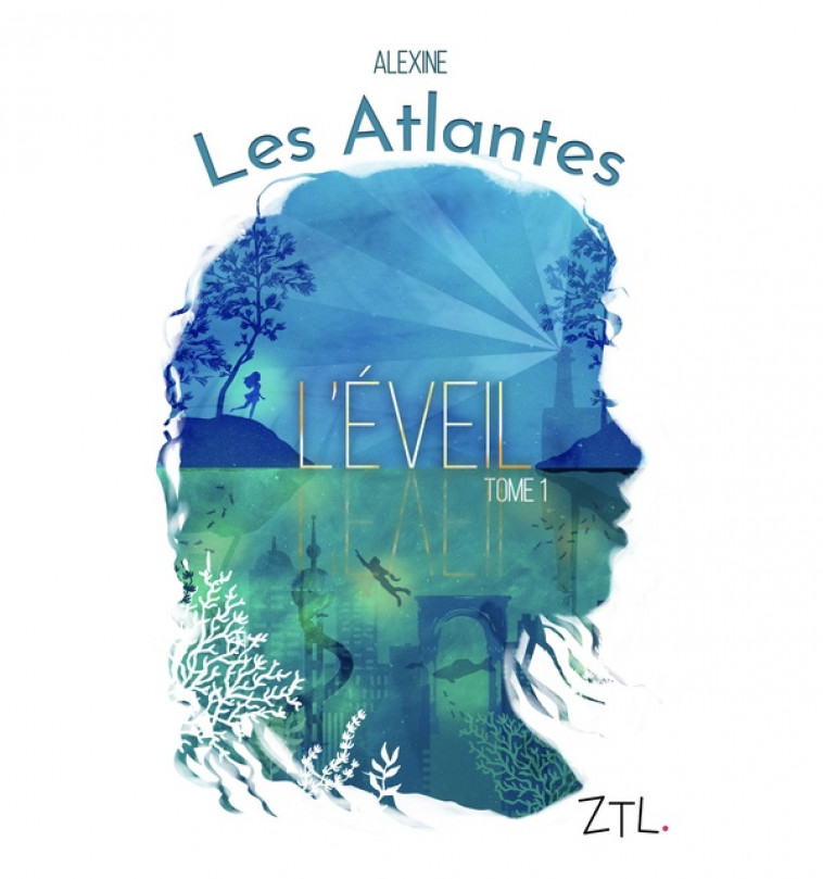 LES ATLANTES T1 L-EVEIL - ALEXINE/FOURRIER - DU LUMIGNON