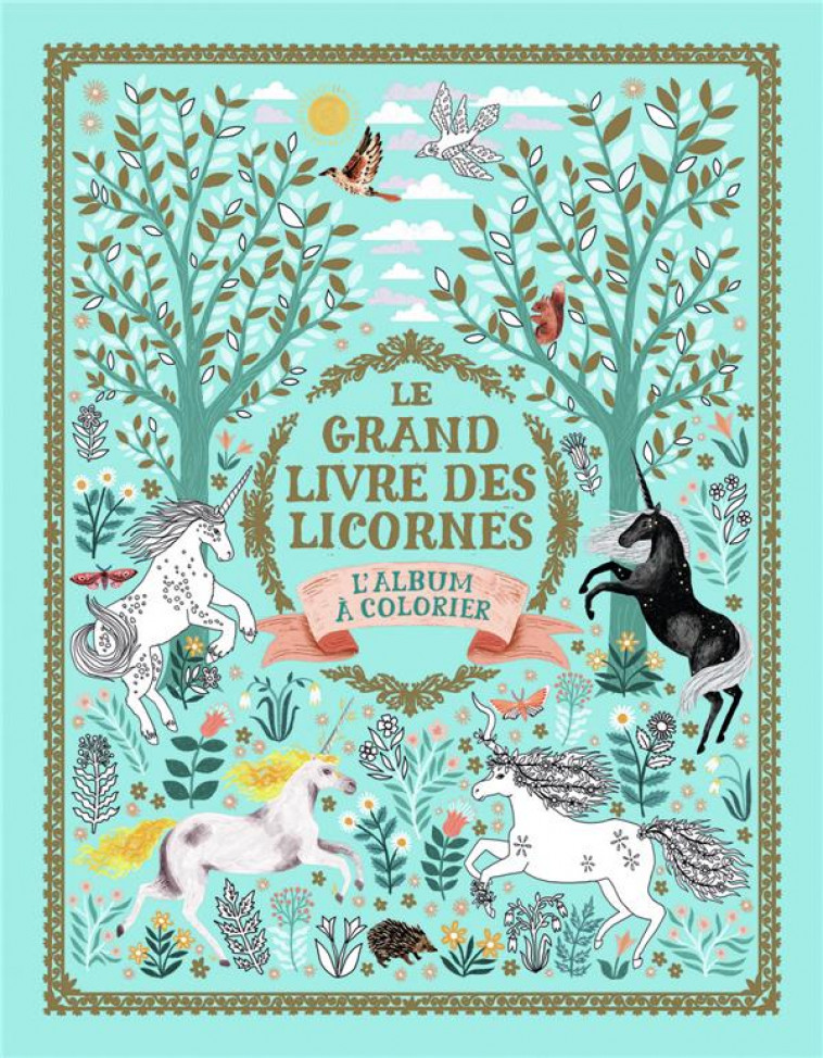 LE GRAND LIVRE DES LICORNES - L-ALBUM A COLORIER - PHIPPS - GALLIMARD