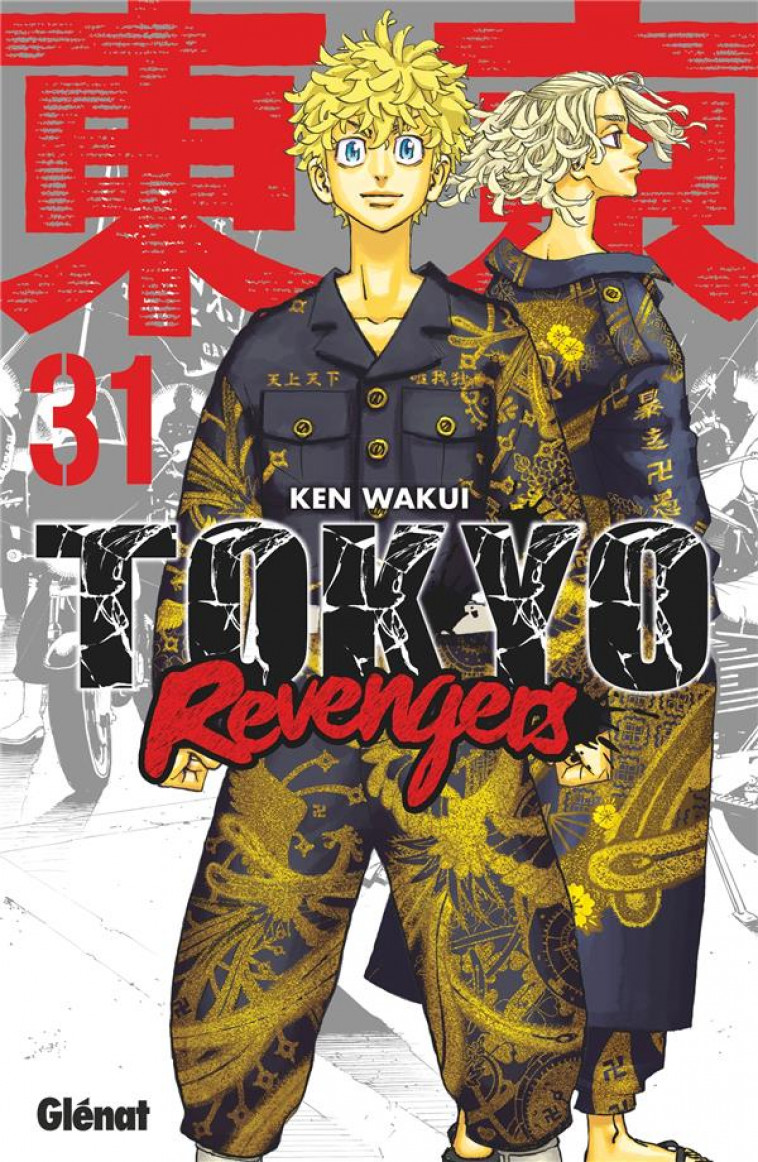 TOKYO REVENGERS - TOME 31 - WAKUI KEN - GLENAT