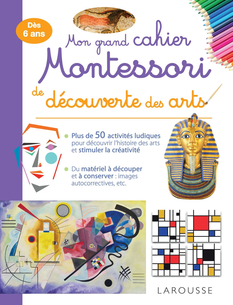 MON GRAND CAHIER MONTESSORI DE DECOUVERTE DES ARTS - XXX - LAROUSSE