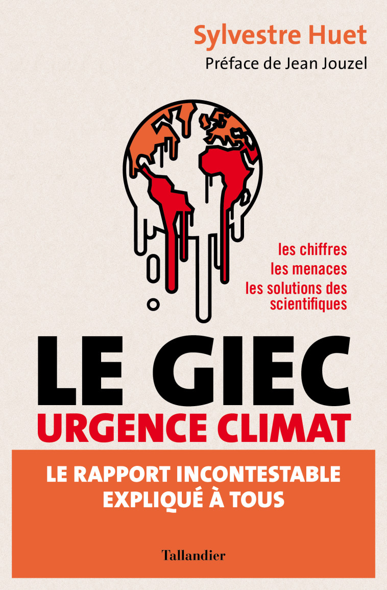 Le GIEC urgence climat - Huet Sylvestre, Jouzel Jean - TALLANDIER