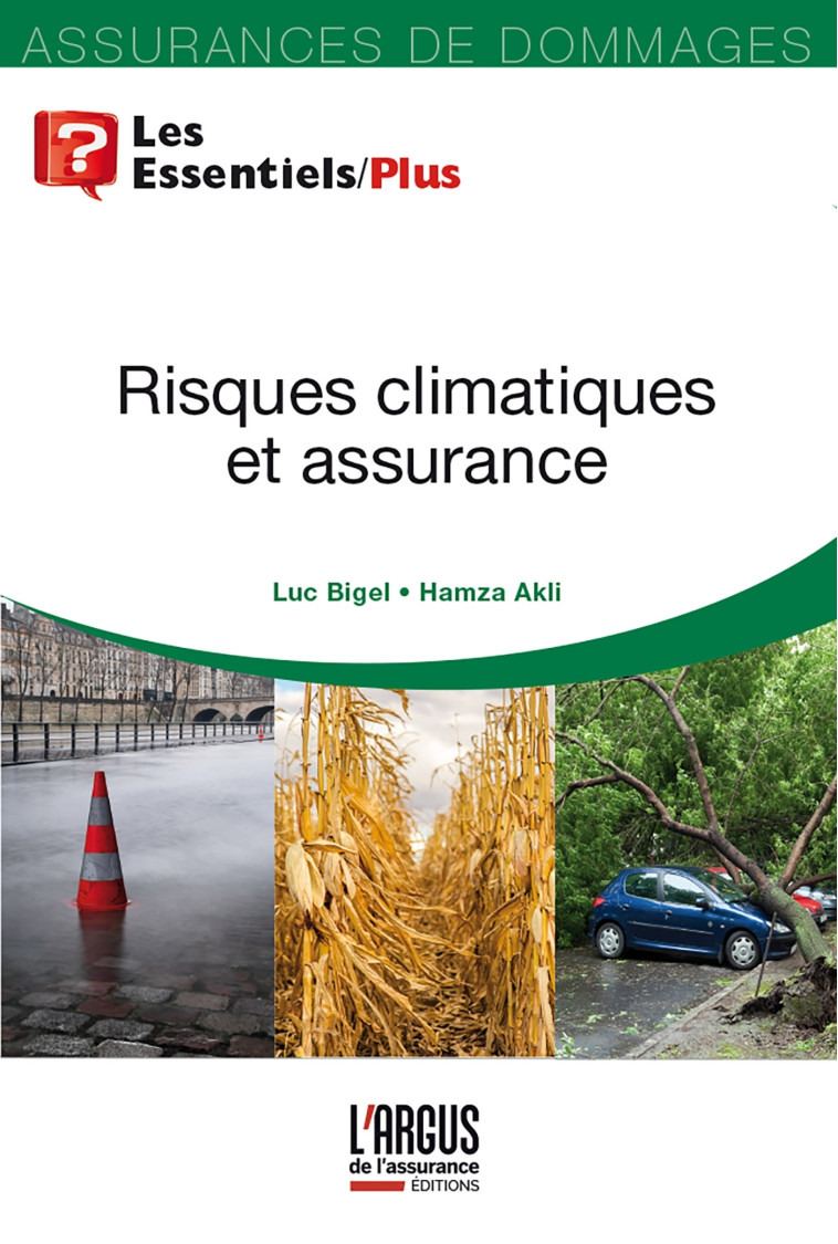 Risques climatiques et assurance - Bigel Luc, Akli Hamza - ARGUS