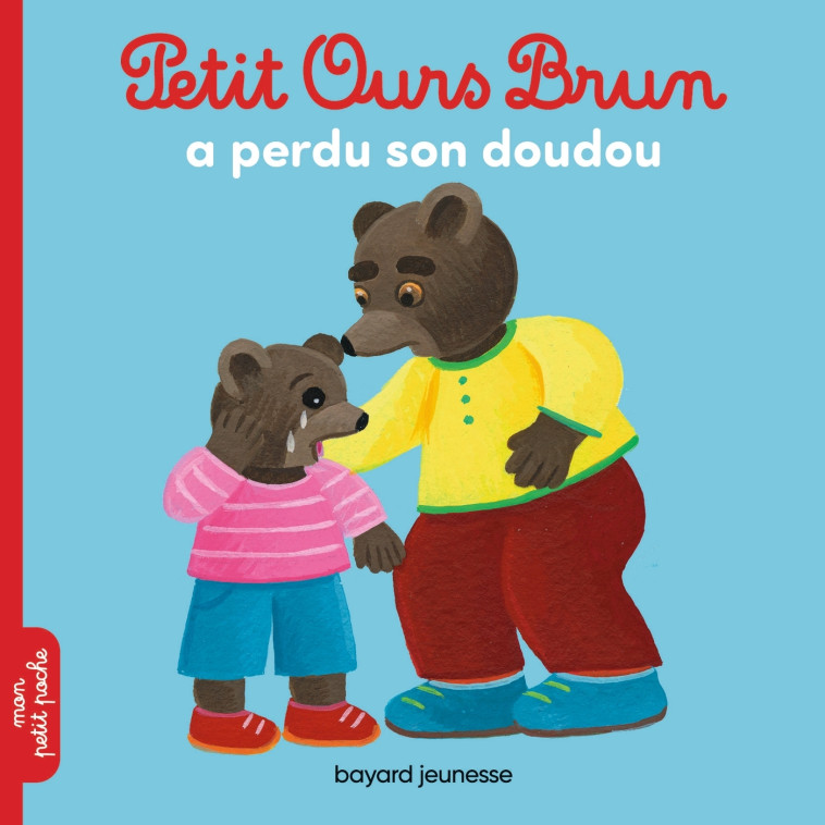 Petit Ours Brun a perdu son doudou - AUBINAIS MARIE, Bour-Chollet Céline, Bour Danièle - BAYARD JEUNESSE