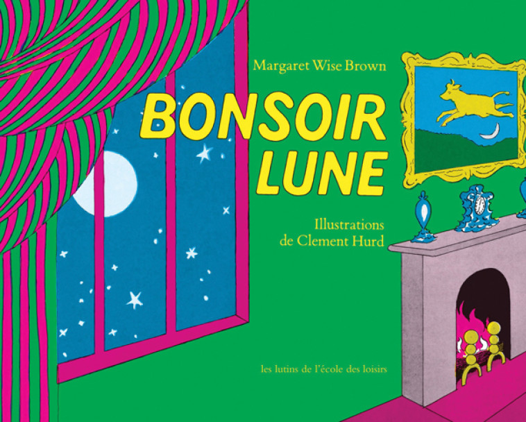 Bonsoir Lune - Margaret Wise Brown - EDL