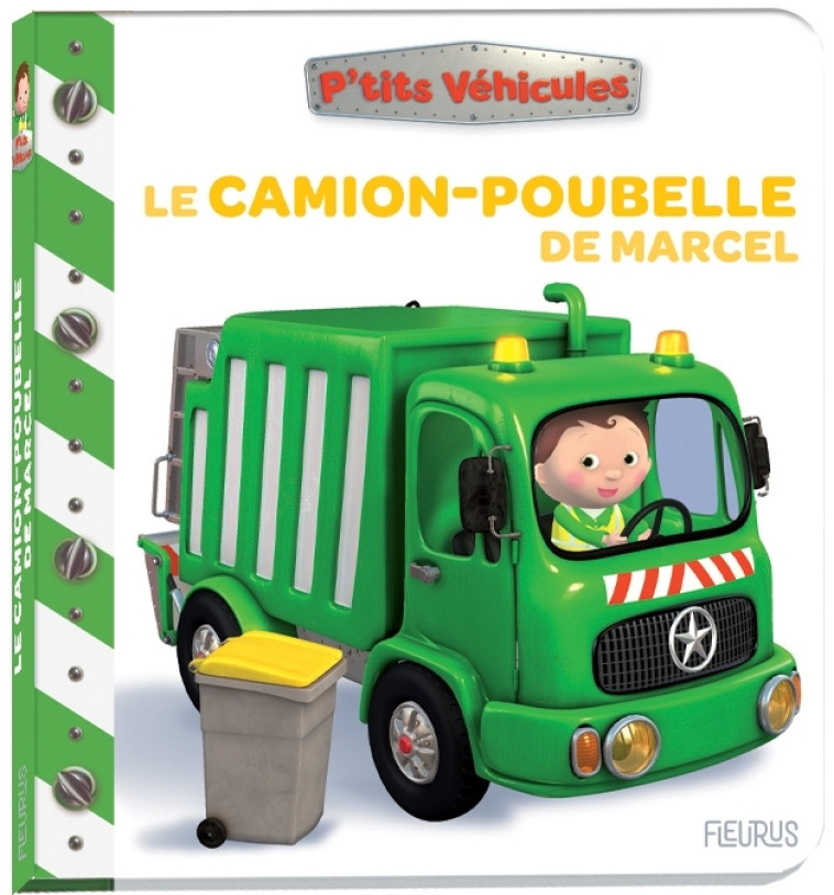 Le camion-poubelle de Marcel - Nathalie Bélineau - FLEURUS