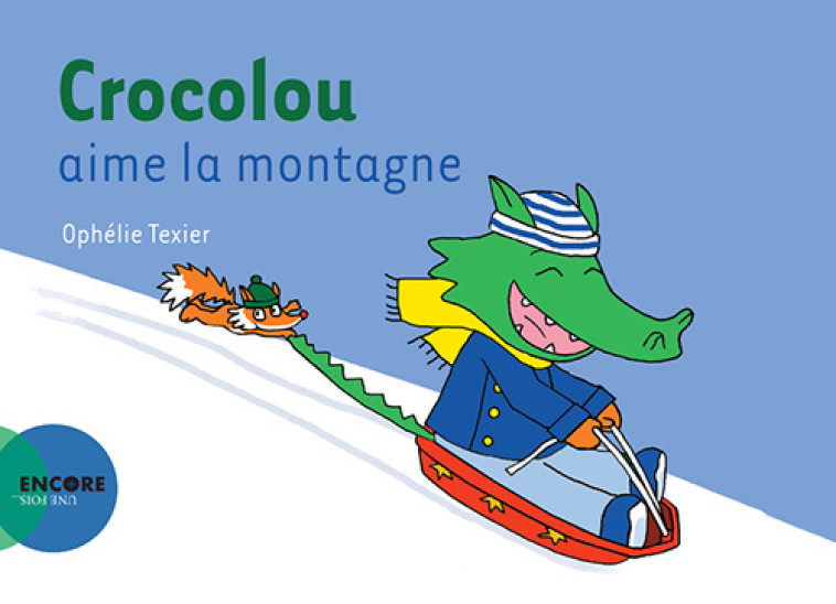 Crocolou aime la montagne - Ophélie Texier - ACTES SUD