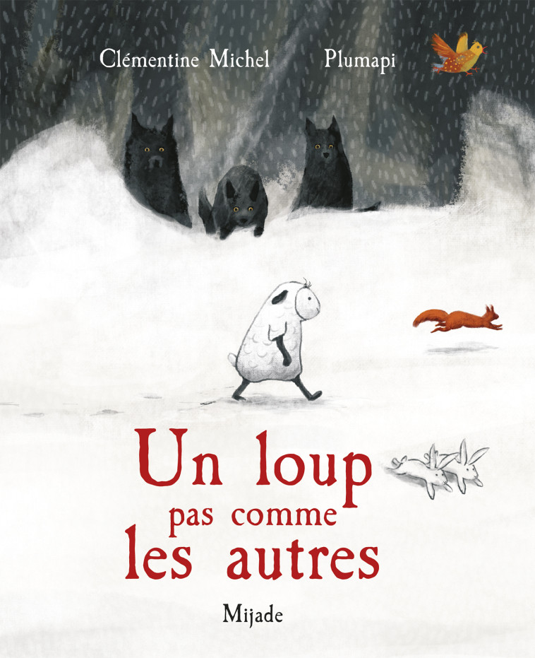 Un loup pas comme les autres -  PLUMAPI - MIJADE