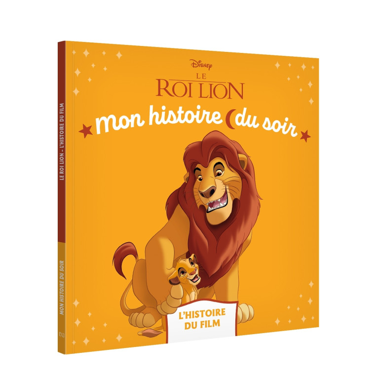 LE ROI LION - Mon Histoire du soir - L'histoire du film - Disney -  - DISNEY HACHETTE