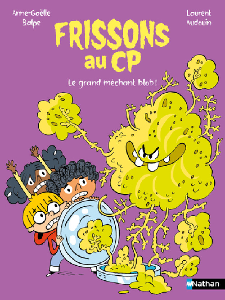 Frissons au CP : Le grand méchant blob ! - Anne-Gaëlle Balpe - NATHAN