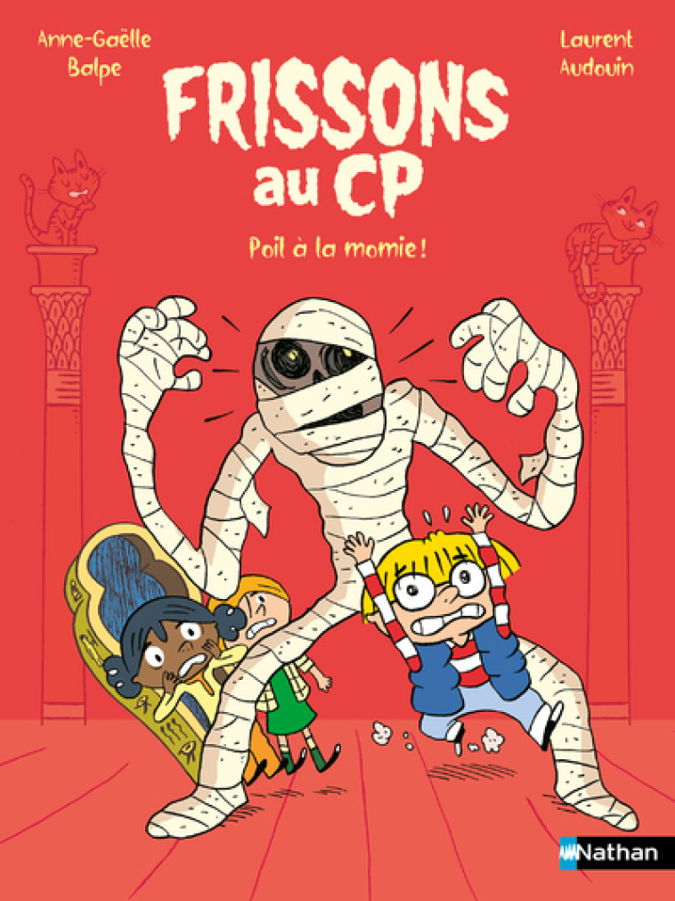 Frissons au CP : Poil à la momie ! - Anne-Gaëlle Balpe - NATHAN