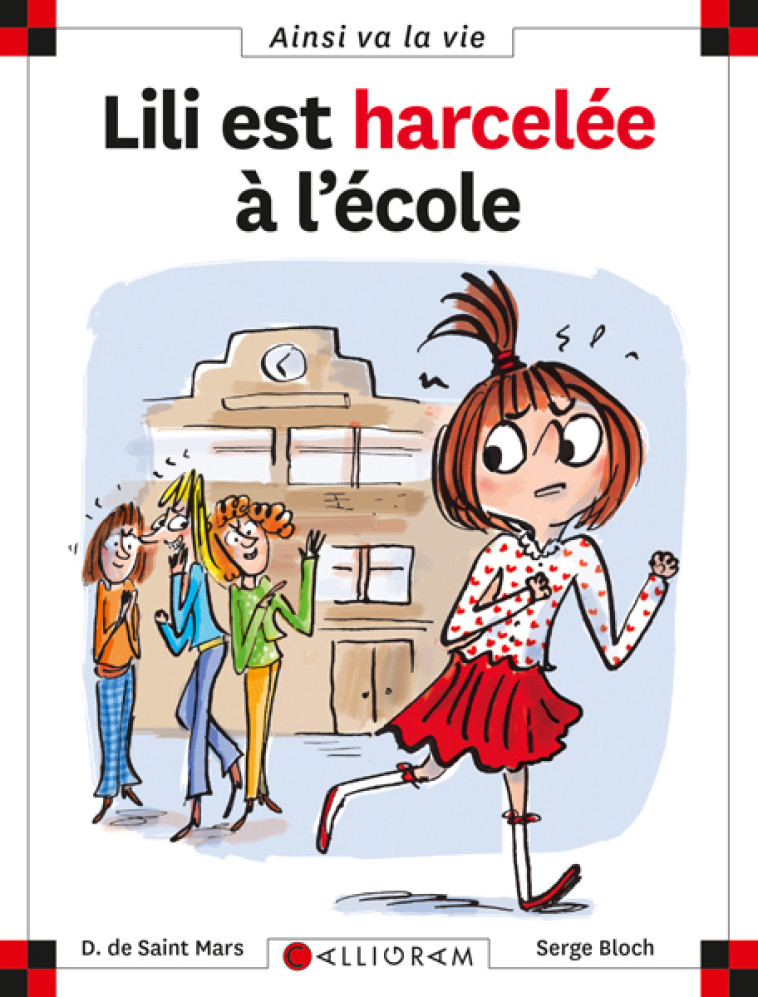 LILI EST HARCELEE A L ECOLE - Dominique Saint-Mars (De) - CALLIGRAM