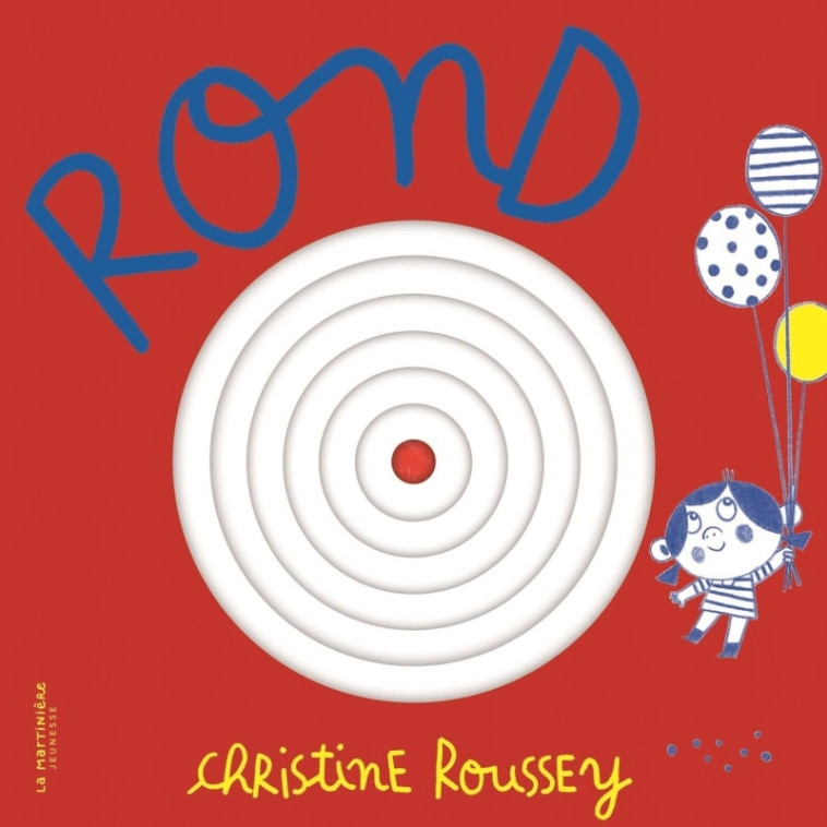 Mes p'tites formes - Rond - Christine Roussey - MARTINIERE J