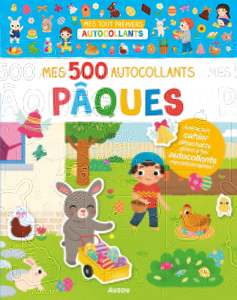 MES TOUT PREMIERS AUTOCOLLANTS - 500 AUTOCOLLANTS PAQUES - Yi-hsuan Wu, Yi-hsuan Wu - AUZOU